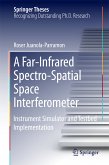 A Far-Infrared Spectro-Spatial Space Interferometer (eBook, PDF)