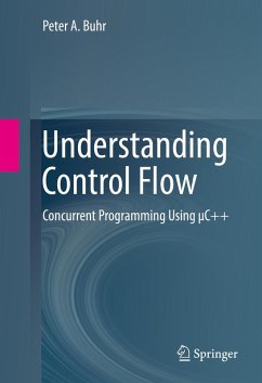 Understanding Control Flow (eBook, PDF) - Buhr, Peter A.