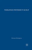 Violence without Guilt (eBook, PDF)