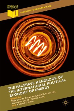 The Palgrave Handbook of the International Political Economy of Energy (eBook, PDF)