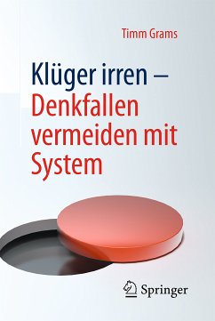 Klüger irren - Denkfallen vermeiden mit System (eBook, PDF) - Grams, Timm