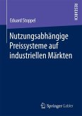 Nutzungsabhängige Preissysteme auf industriellen Märkten (eBook, PDF)