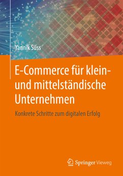 E-Commerce für klein- und mittelständische Unternehmen (eBook, PDF) - Süss, Yannik