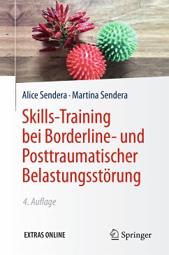 Skills-Training bei Borderline- und Posttraumatischer Belastungsstörung (eBook, PDF) - Sendera, Alice; Sendera, Martina