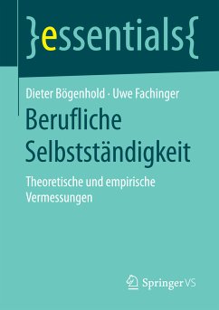 Berufliche Selbstständigkeit (eBook, PDF) - Bögenhold, Dieter; Fachinger, Uwe