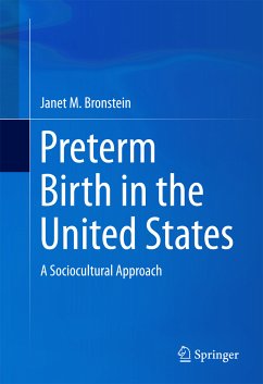 Preterm Birth in the United States (eBook, PDF) - Bronstein, Janet M.