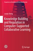 Knowledge Building and Regulation in Computer-Supported Collaborative Learning (eBook, PDF)
