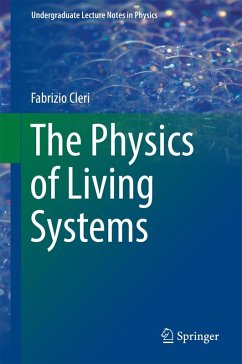 The Physics of Living Systems (eBook, PDF) - Cleri, Fabrizio