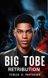 Big Tobe: Retribution (Project Queen,... - Bild 1