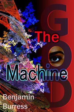 The G.O.D. Machine (eBook, ePUB) - Burress, Benjamin