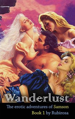 Cover Wanderlust: The Erotic Adventures of Samson (Book One) (eBook, ePUB)