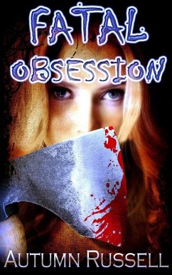 Fatal Obsession (eBook, ePUB) - Russell, Autumn