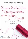 Die eigene Berufung finden – Positionierungsmarketing auf den Kopf gestellt (eBook, PDF)