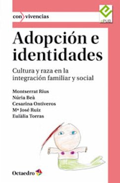 Adopción e identidades (eBook, ePUB) - Torras de Beà, Eulàlia; Rius, Montserrat; Beà, Núria; Ontiveros, Cesarina; Ruiz, Mª José