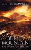 Burnt Mountain The Monster Within (eBook, ePUB)