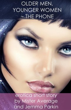 Cover Older Men, Younger Women - the Phone. (Older men, Younger women., #1) (eBook, ePUB)