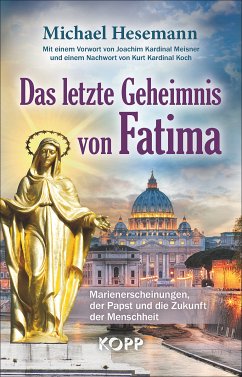 Das letzte Geheimnis von Fatima (eBook, ePUB) - Hesemann, Michael