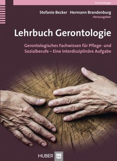 Lehrbuch Gerontologie (eBook, ePUB) - Becker, Stefanie; Brandenburg, Hermann