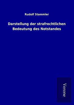 Darstellung der strafrechtlichen Bedeutung des Notstandes