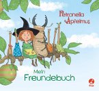 Petronella Apfelmus - Freundebuch
