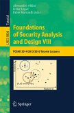 Foundations of Security Analysis and Design VIII (eBook, PDF)