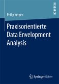 Praxisorientierte Data Envelopment Analysis (eBook, PDF)