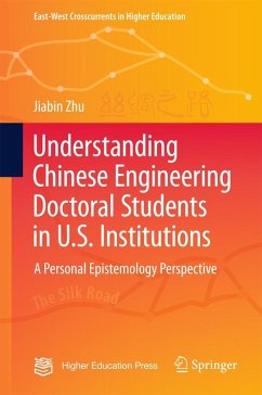 Understanding Chinese Engineering Doctoral Students in U.S. Institutions (eBook, PDF) - Zhu, Jiabin