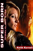 Super Born 2: World On FIre (eBook, ePUB)