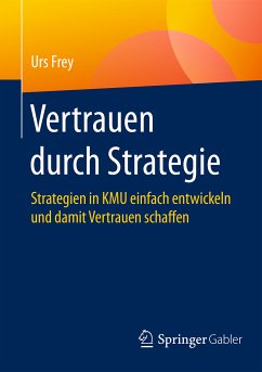 Vertrauen durch Strategie (eBook, PDF) - Frey, Urs