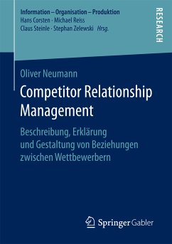 Competitor Relationship Management (eBook, PDF) - Neumann, Oliver