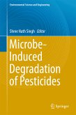 Microbe-Induced Degradation of Pesticides (eBook, PDF)