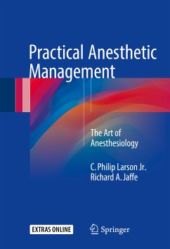 Practical Anesthetic Management (eBook, PDF) - Larson Jr., C. Philip; Jaffe, Richard A.