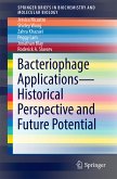 Bacteriophage Applications - Historical Perspective and Future Potential (eBook, PDF)