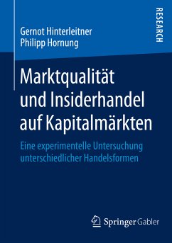 Marktqualität und Insiderhandel auf Kapitalmärkten (eBook, PDF) - Hinterleitner, Gernot; Hornung, Philipp