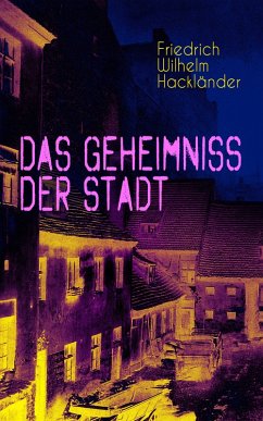 Das Geheimniss der Stadt (eBook, ePUB) - Hackländer, Friedrich Wilhelm