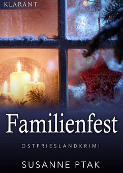 Familienfest. Kurz - Ostfrieslandkrimi (eBook, ePUB) - Ptak, Susanne