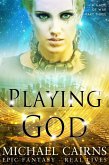 Playing God (A Game of War, Part Three) (eBook, ePUB)