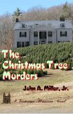 The Christmas Tree Murders (Victorian Mansion, #6) (eBook, ePUB) The Christmas Tree Murders (Victorian Mansion, #6) (eBook, ePUB)
