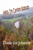 Hello, I'm Carolyn Nobody (eBook, ePUB)