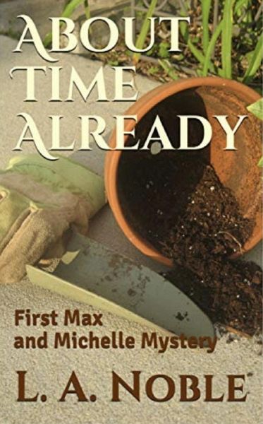 About Time Already (Max and Michelle Mysteries, #1) (eBook, ePUB)