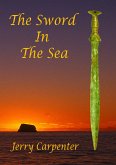 The Sword in the Sea (The Chronicles of Tarcus, #1) (eBook, ePUB) The Sword in the Sea (The Chronicles of Tarcus, #1) (eBook, ePUB)