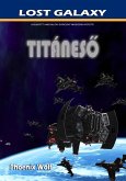 Titáneso (Lost Galaxy, #2) (eBook, ePUB)