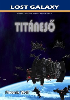 Titáneso (Lost Galaxy, #2) (eBook, ePUB) - Wolf, Phoenix