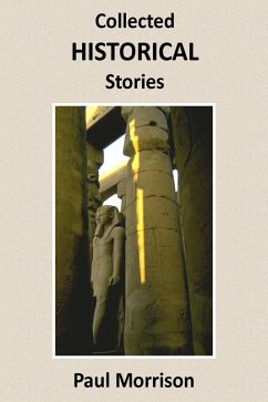 Collected Historical Stories (Collected Series, #2) (eBook, ePUB) - Morrison, Paul