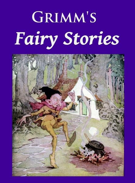 Grimm's Fairy Stories (eBook, ePUB) Grimm's Fairy Stories (eBook, ePUB)