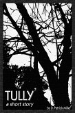 Tully: a Short Story (eBook, ePUB)