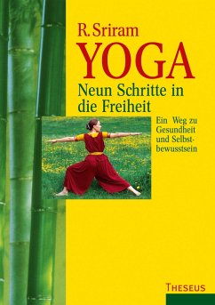 Yoga - Neun Schritte in die Freiheit (eBook, ePUB) - Sriram, R.