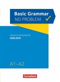 Grammar no problem A1/A2 - Basic Grammar no problem - Übungsgrammatik Englisch