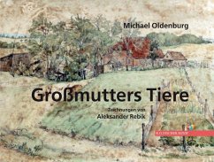 Großmutters Tiere - Oldenburg, Michael