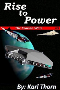 Rise to Power (Czarian Wars, #5) (eBook, ePUB) - Thorn, Karl